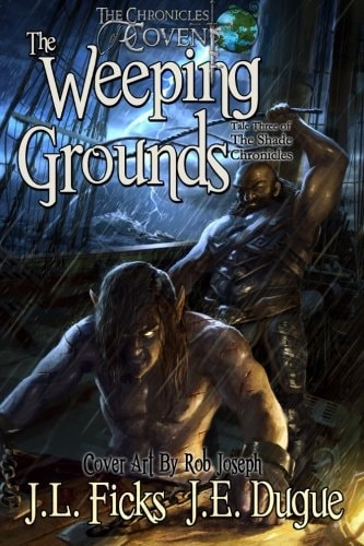 The Weeping Grounds: The Chronicles of Covent (Shade Chronicles)