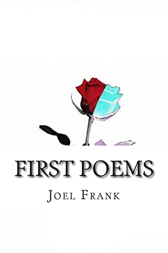 First Poems Anger, Death, Life and Love