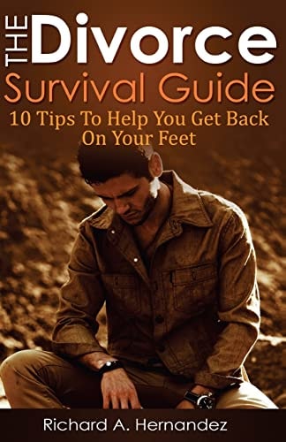 The Divorce Survival Guide 10 Tips To Help You Get Back On Your Feet