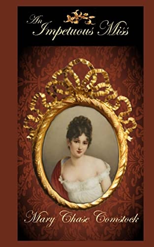 An Impetuous Miss What Price Prorpriety?