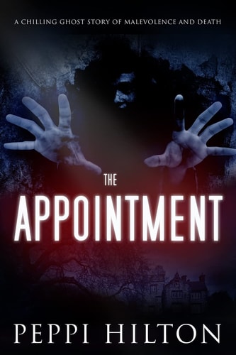 The Appointment A Chilling Ghost Story of Malevolence and Death