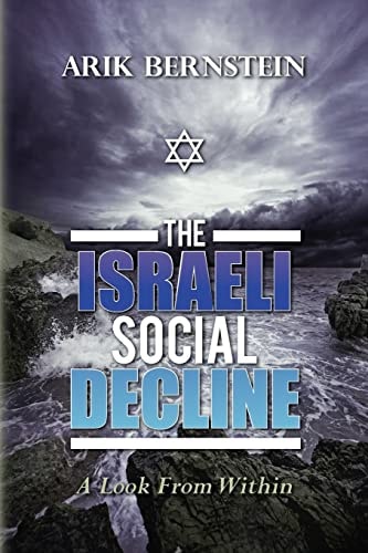 The Israeli Social Decline A Look From Within