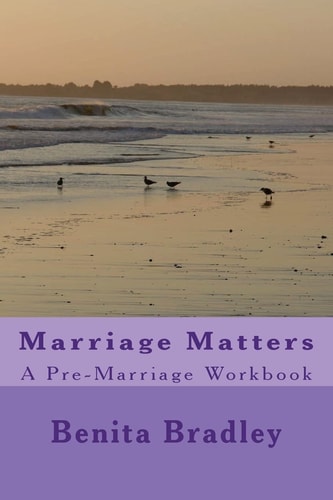 Marriage Matters A Pre-Marriage Workbook