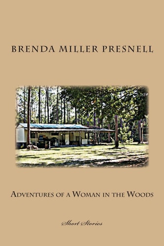Adventures of a Woman in the Woods