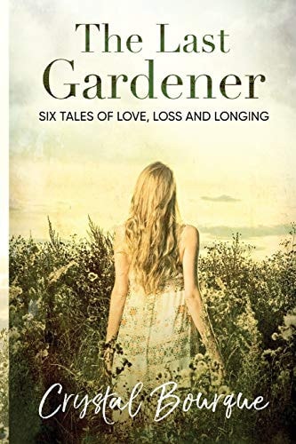 The Last Gardener (... and Other Stories)