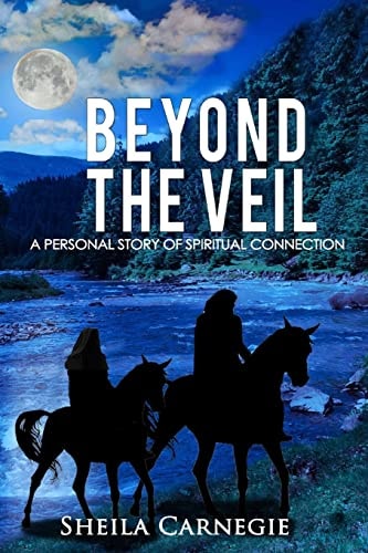 Beyond the Veil A Personal Story of Spiritual Connection