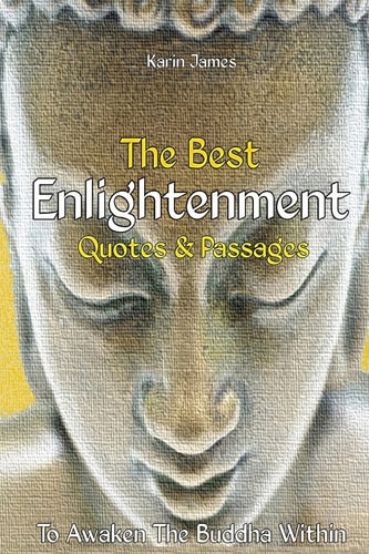 The Best Enlightenment Quotes and Passages to Awaken the Buddha Within
