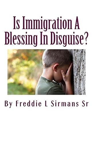 Is Immigration A Blessing In Disguise? Continuation Of Book, Trying To Educate USA Economically Ignorant Suckers