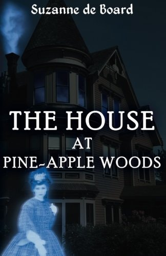 The House at Pine-Apple Woods