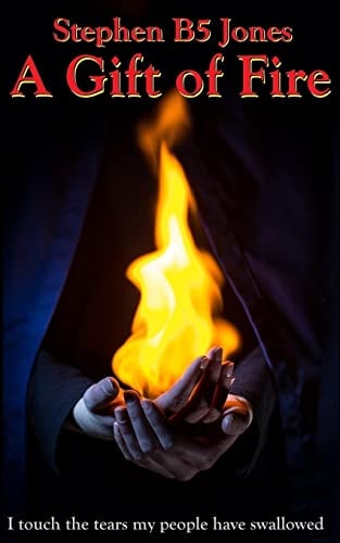 A Gift of Fire The Last God War Book 1