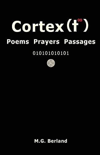 Cortex(t∞) Poems Prayers Passages