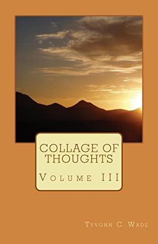 Collage of Thoughts Volume III