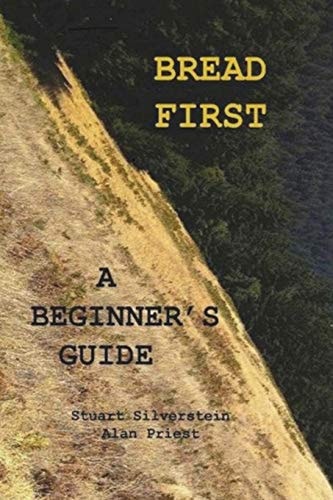 Bread First A Beginner's Guide