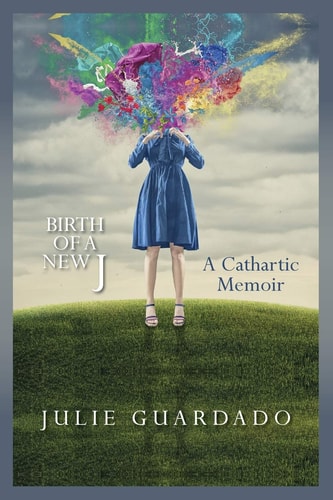 Birth of a New J A Cathartic Memoir