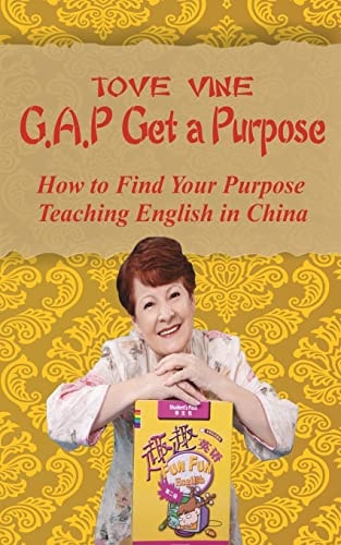 Gap Get a Purpose: How to Find Your Purpose While Teaching English in China