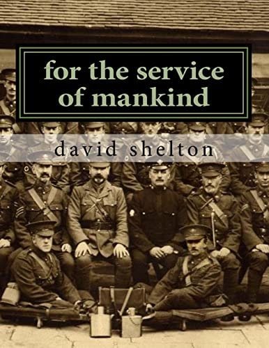 For the Service of Mankind Brighton Division St John Ambulance 1915-2015