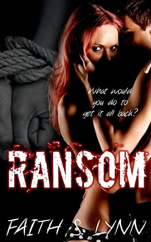 Ransom What Would You Do to Get It All Back?