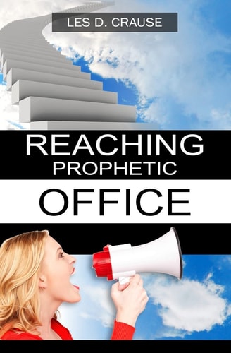 Reaching Prophetic Office The Next Step