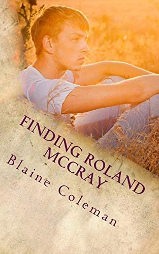 Finding Roland McCray The Adventure of Roland McCray