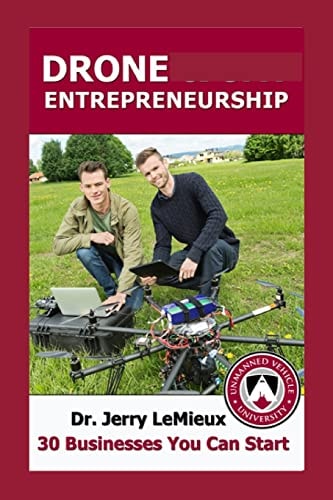 Drone Entrepreneurship (Spanish Edition) 30 Businesses You Can Start