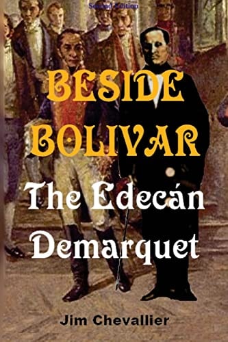 Beside Bolivar The Edecán Demarquet