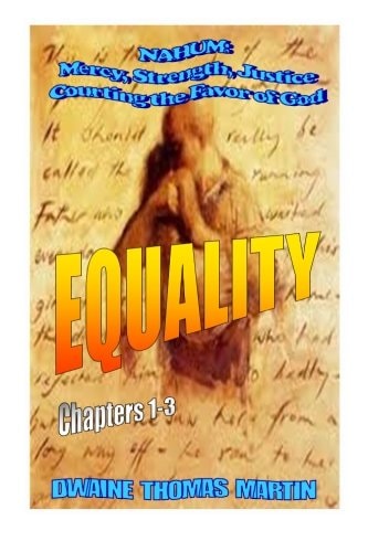 Equalty - Nahum Mercy, Strength, Justice: Courting the Favor of God