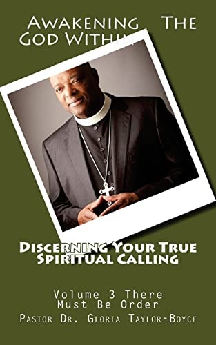 Discerning Your True Spiritual Calling Volume 3 Awakening The God Within