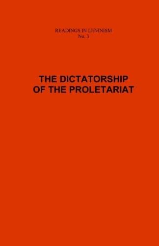 The Dictatorship of the Proletariat