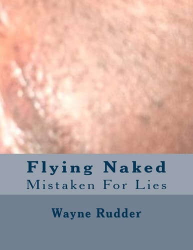 Flying Naked Mistaken For Lies