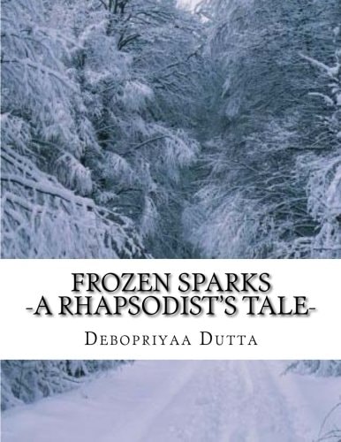Frozen Sparks A Rhapsodist's Tale