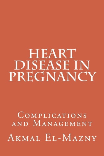 Heart Disease in Pregnancy Complications and Management
