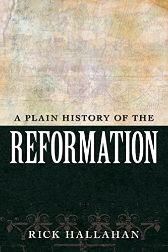 A Plain History of the Reformation