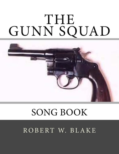 The Gunn Squad Song Book