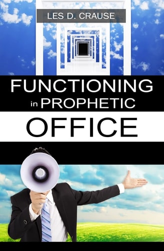 Functioning in Prophetic Office Taking Your Place As a Prophet