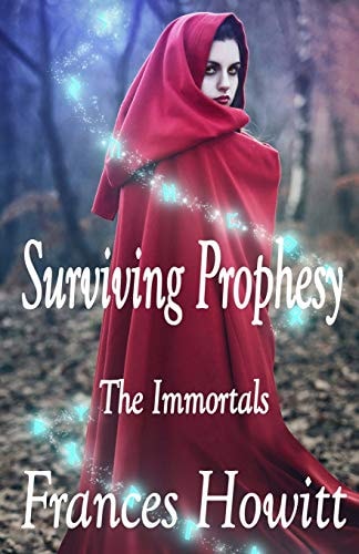 Surviving Prophesy The Immortals