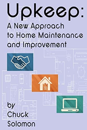 Upkeep A New Approach To Home Improvement
