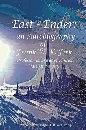 East - Ender An Autobiography of Frank W. K. Firk
