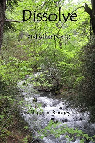 Dissolve And Other Poems