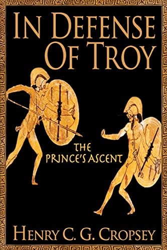 In Defense of Troy The Prince's Ascent