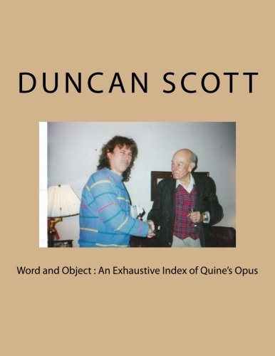 Word and Object An Exhaustive Index of Quine's Opus