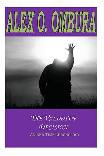 The Valley of Decision An End Time Chronology