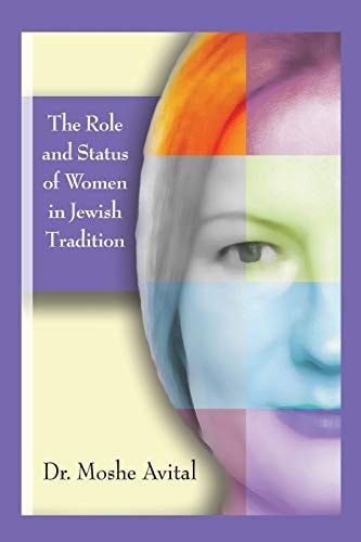 The Role And Status Of Women In Jewish Tradition A Commentary on Jewish Feminism