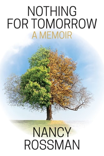 Nothing for Tomorrow A Memoir