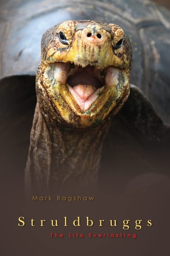 Struldbruggs The Life Everlasting