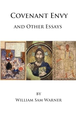 Covenant Envy and Other Essays
