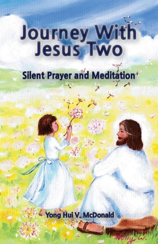 Journey with Jesus II Silent Prayer and Meditation