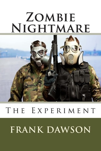 Zombie Nightmare The Experiment