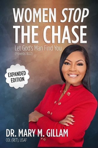 Women Stop the Chase Let God's Man Find You Expanded Edition