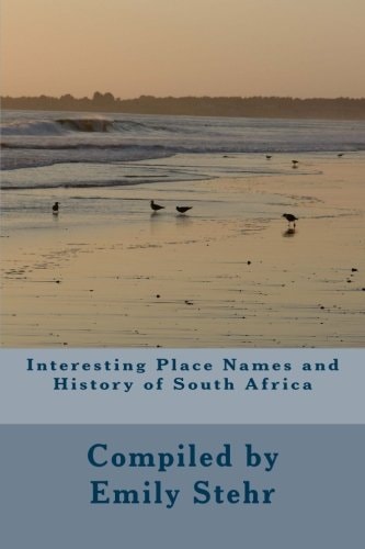Interesting Place Names and History of South Africa