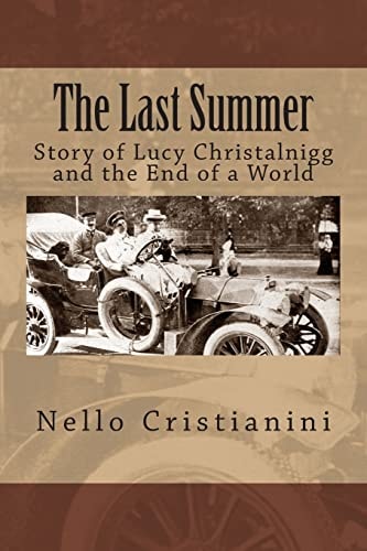The Last Summer Story of Lucy Christalnigg and the End of a World